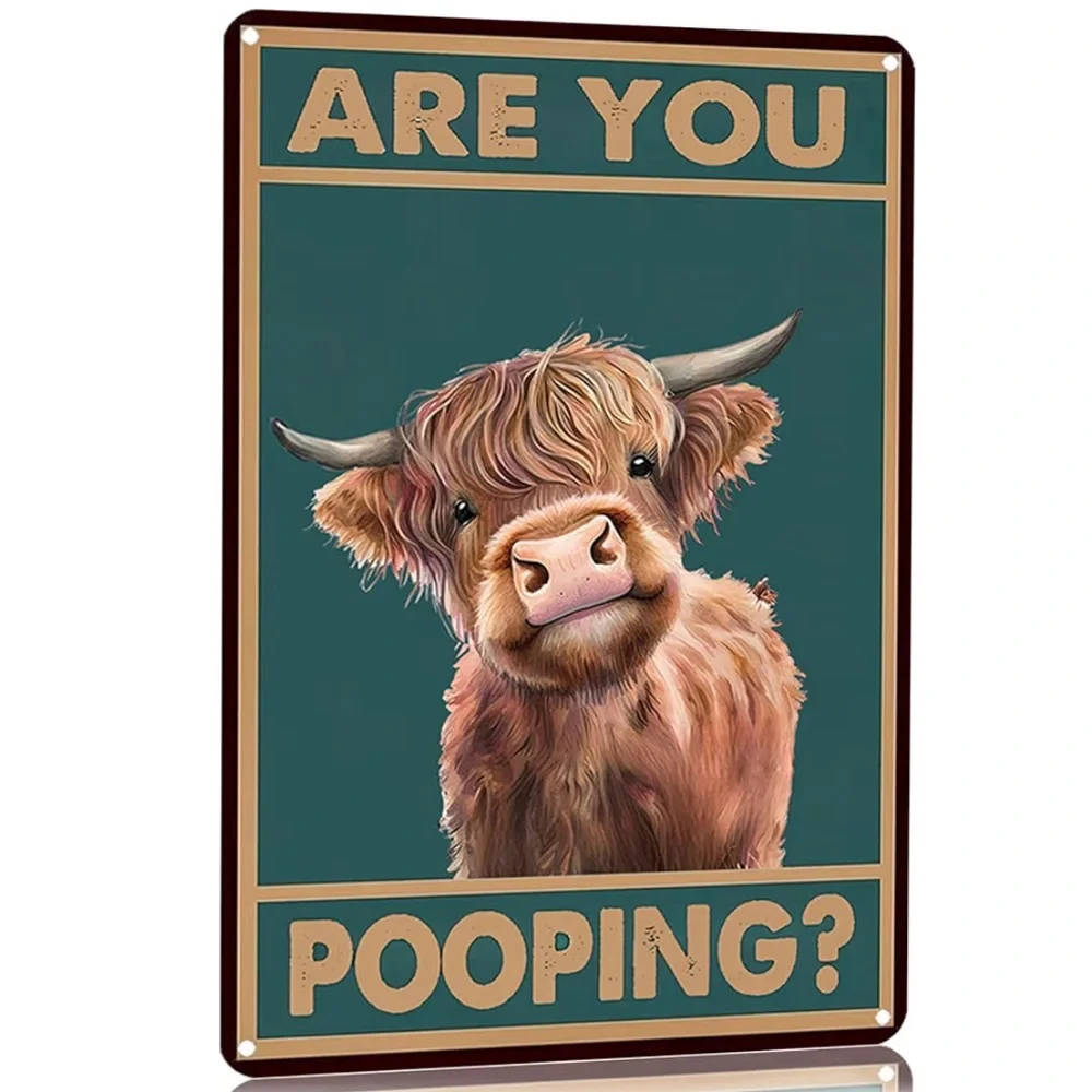 Vintage Highland Cow Tin Sign: Funny “Are You Pooping?”8”X12” Bathroom Wall Deco